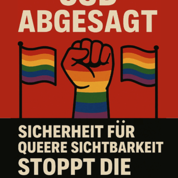 Protestartige Illustration mit kraftvollen Rottönen, Schwarz und Weiß. Im Zentrum eine erhobene Regenbogenfaust als Symbol queeren Widerstands. Umgeben von wehenden Regenbogenflaggen. Unten der Slogan: „Sicherheit für queere Sichtbarkeit – Stoppt die Gewalt!“ Die Grafik vermittelt Wut, Stärke und den dringenden Ruf nach Schutz und Gleichberechtigung.